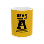 Bear Coffee Mug, Rugged Mornings, Strong Coffee Lover Gift, Gifts for Him, Funny Ceramic Mug, Office Mug, Bear Design Mug