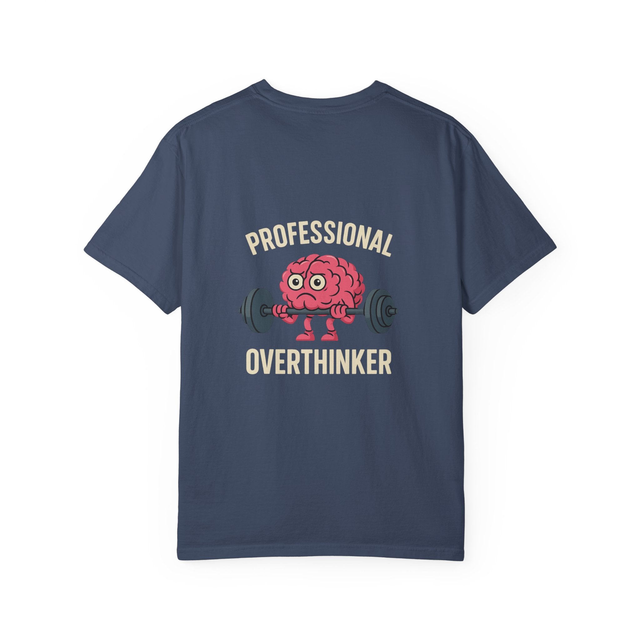 Funny Unisex T-Shirt for Overthinkers, Casual Wear, Gift for Friends, Brain Workout Tee, Humor T-Shirt, Everyday Comfort Top