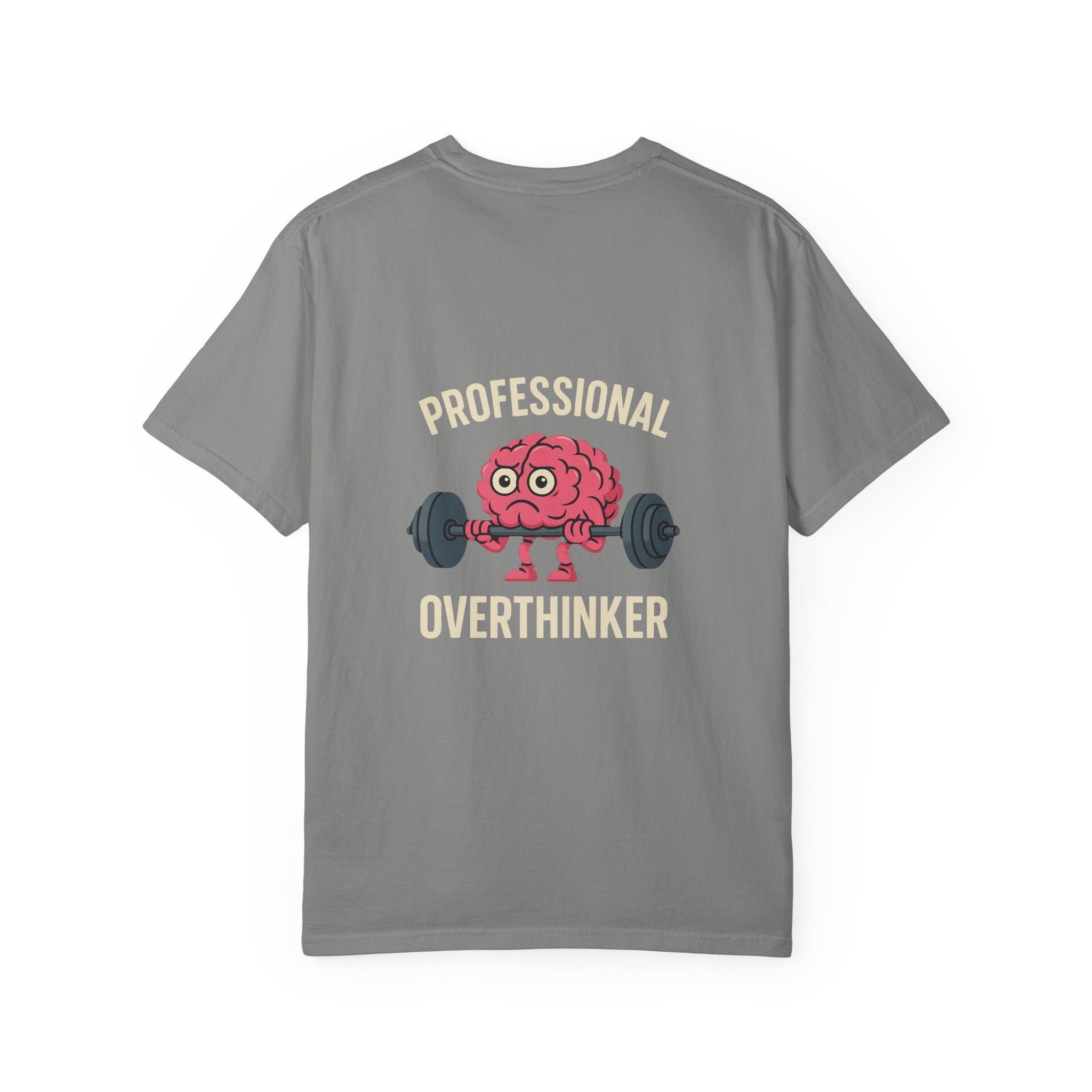 Funny Unisex T-Shirt for Overthinkers, Casual Wear, Gift for Friends, Brain Workout Tee, Humor T-Shirt, Everyday Comfort Top