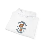 Football in the South Hoodie | Unisex Heavy Blend Sweatshirt for Game Day, Casual Wear, Southern Pride, Sports Gifts, Fall Fashion