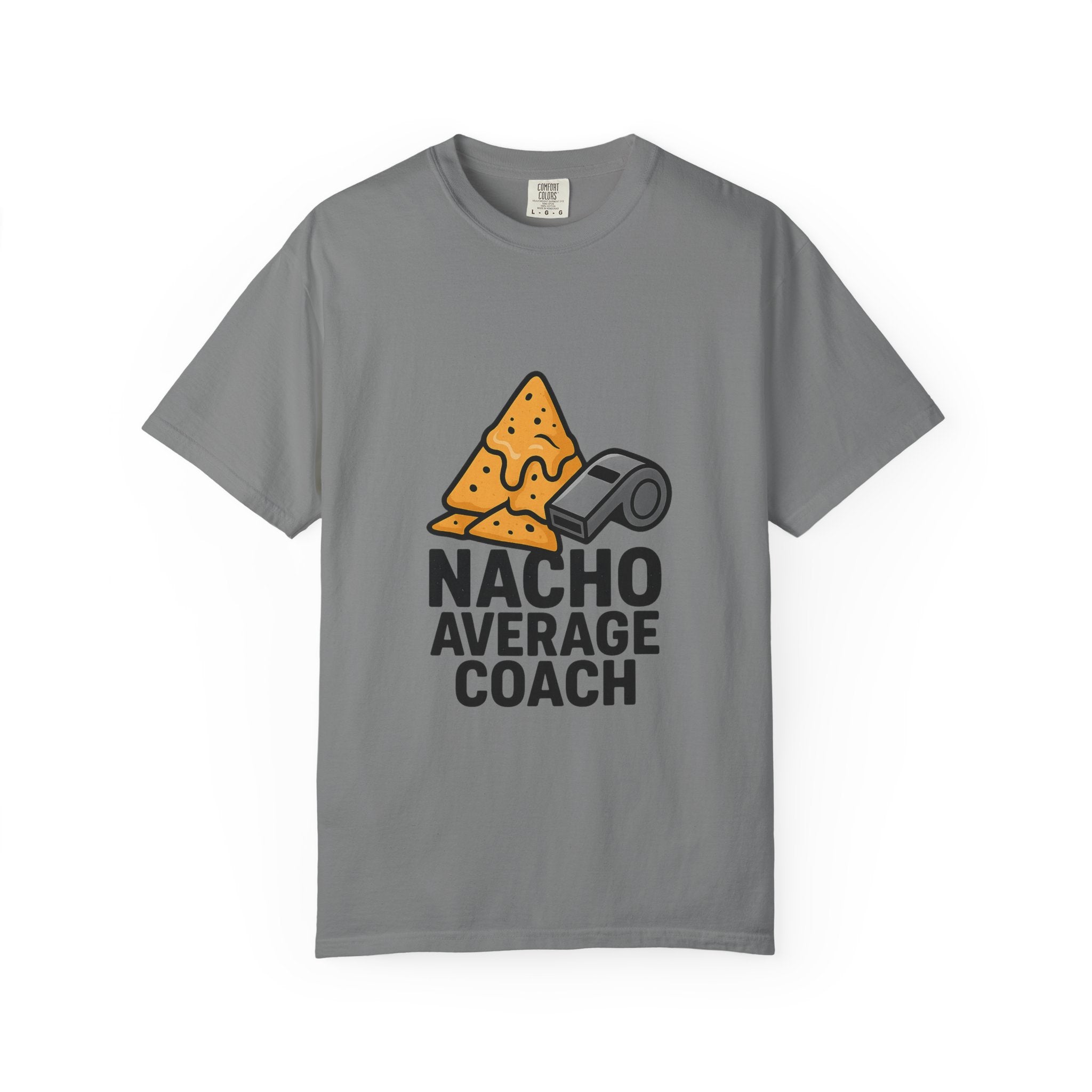 Nacho Average Coach T-Shirt - Fun and Humorous Tee for Coaches, Gift for Sports Fans, Unique Coaching Apparel, Casual Wear
